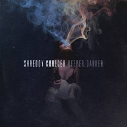 Shreddy Krueger : Deeper Darker